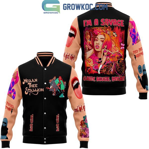 Megan Thee Stallion I’m A Savage Classy Bougie Ratchet Baseball Jacket