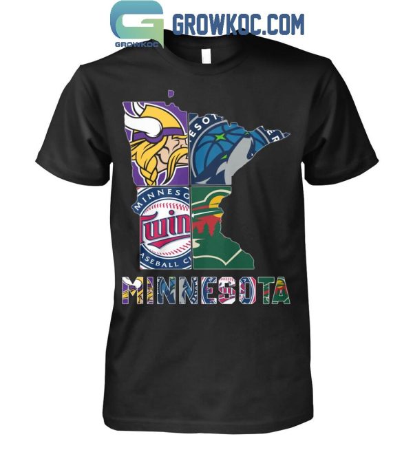 Minnesota Twins Minnesota Vikings Minnesota Timberwolves Minnesota Wild T-Shirt