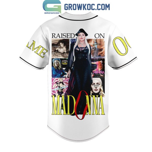 Raised On Madonna Personalized Baseball Jersey White Version