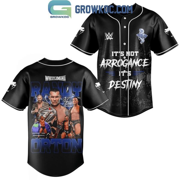 Randy Orton It’s Not Arrogance It’s Destiny Fan Baseball Jersey