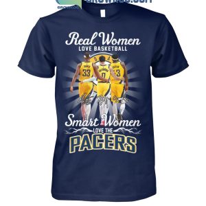 Indiana Pacers Never Underestimate A Woman Who Understands And Loves Basketball T-Shirt