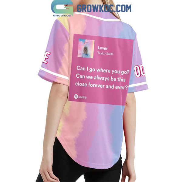 Taylor Swift Lovers Can I Go Where You Go Personalized Baseball Jersey