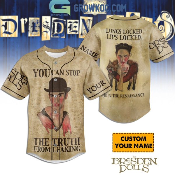 The Dresden Dolls Lungs Locked Lip Locked Join The Renaissance Personalized Baseball Jersey