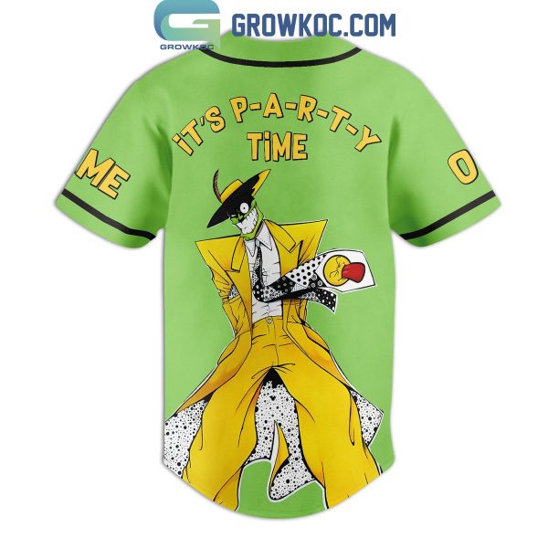 The Mask Movie It’s Party Time Personalized Baseball Jersey