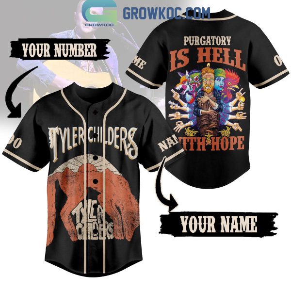 Tyler Childers Purgatory Is Hell With Hope Personalized Baseball Jersey