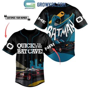 Batman Quick To The Bat Cave Personalized Baseball Jersey