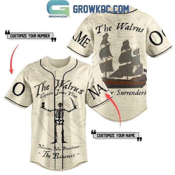 Black Sails The Walrus Never Surrenders Personalized Baseball Jersey