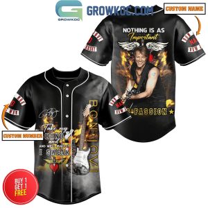 Bon Jovi Nothing Is As Important As Passion Personalized Baseball Jersey