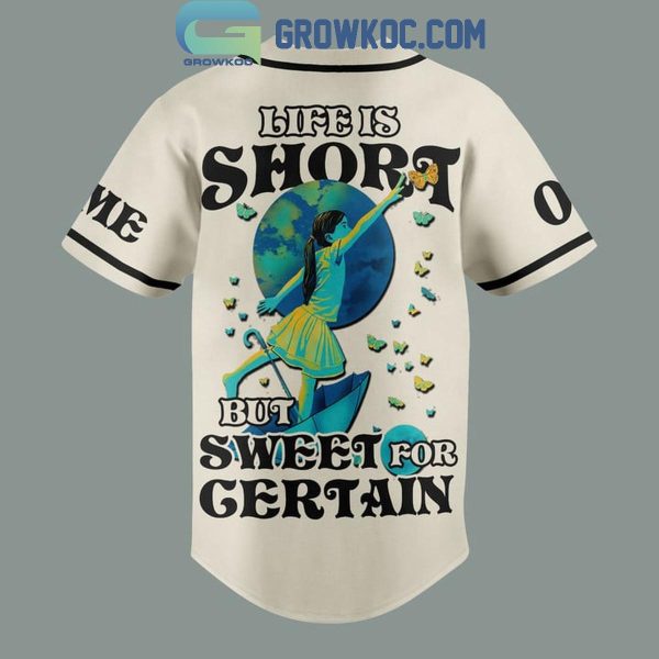 Dave Matthews Band Life Is Short But Sweet For Certain Personalized Baseball Jersey