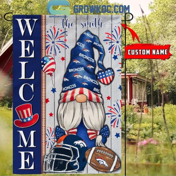 Denver Broncos Football Welcome 4th Of July Personalized House Garden Flag