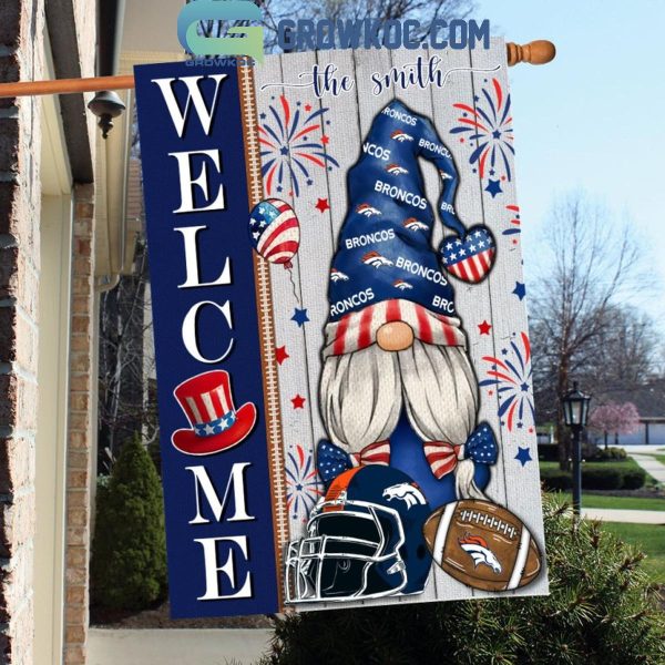 Denver Broncos Football Welcome 4th Of July Personalized House Garden Flag