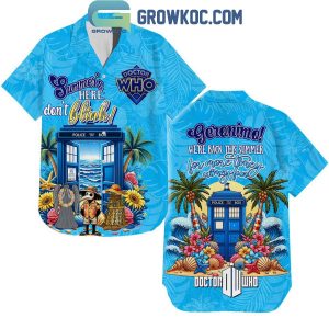 Doctor Who Summer’s Here Don?t Blink Hawaiian Shirts