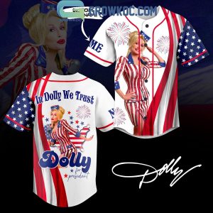 Dolly Parton For President In Dolly We Trust Personalized Baseball Jersey