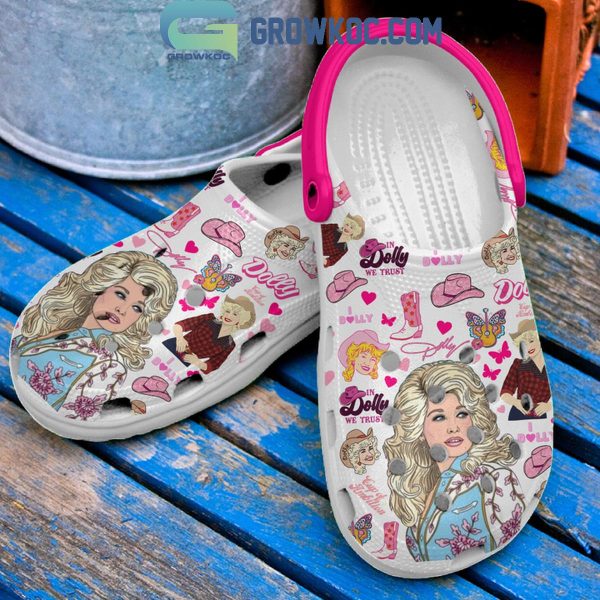 Dolly Parton In Dolly We Trust I Love Dolly Crocs Clogs