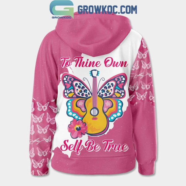 Dolly Parton To Thine Own Self Be True Hoodie Shirts