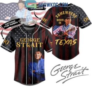 George Strait Somewhere Down In Texas Personalized Baseball Jersey