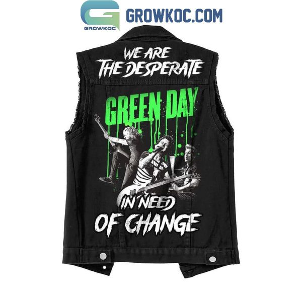 Green Day We Are The Desperate In Need Of Change Sleeveless Denim Jacket