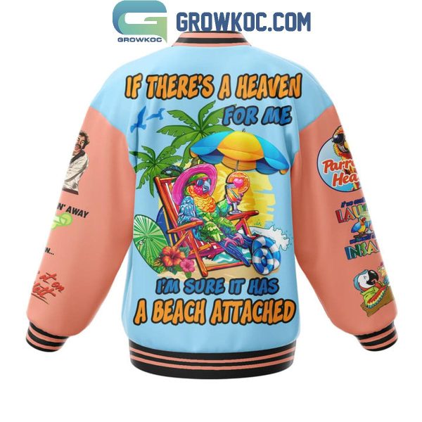 Jimmy Buffett Heaven For Me With Beach Attached Fan Baseball Jacket