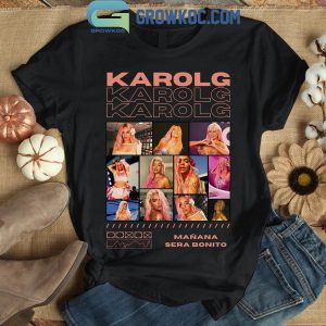Karol G Carolina Giraldo Navarro Fan Manana Sera Bonito T-Shirt