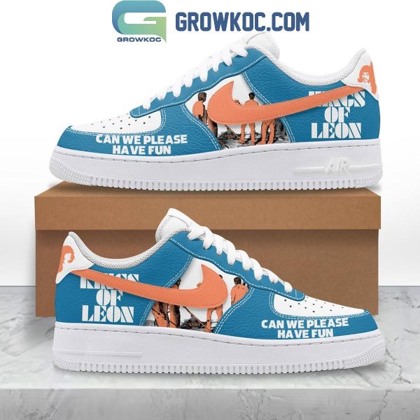 King Of Leon Can We Please Have Fun Air Force 1 Shoes