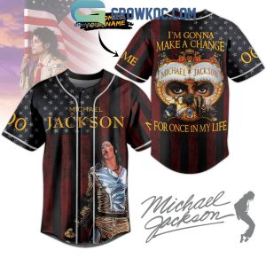 Michael Jackson I’m Gonna Make A Change For Once Personalized Baseball Jersey