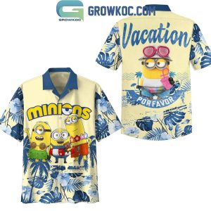 Minions Vacation Por Favor This Is My Hawaiian Shirts