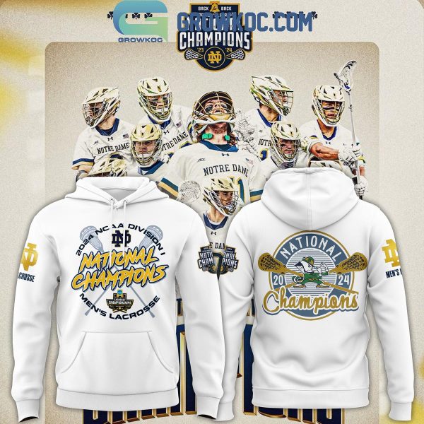 Notre Dame Fighting Irish 2024 NCAA Division Men’s Lacrosse Champions Hoodie Shirt