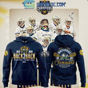 Notre Dame Fighting Irish NCAA Division Men’s Lacrosse Champions Back2back Hoodie Shirt