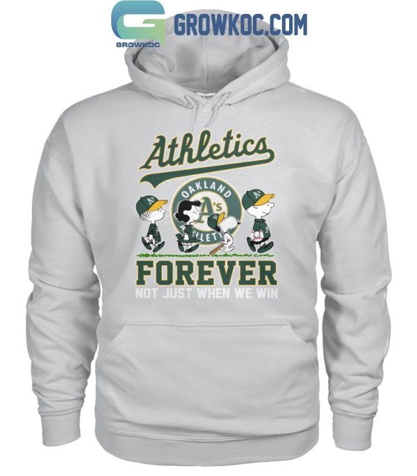 Oakland Athletics Snoopy Forever Not Just When We Win T-Shirt