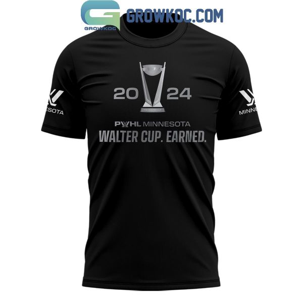 PWHL Minnesota 2024 Champions Walter Cup Earned Hoodie Shirt Black Design