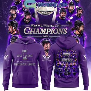 PWHL Minnesota 2024 Champions Walter Cup Earned Purple Version Hoodie Shirt