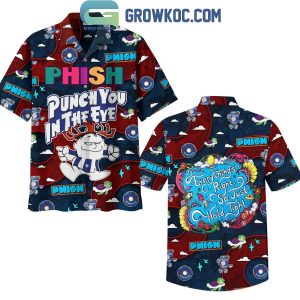 Phish Punch You In The Eye Hawaiian Shirts