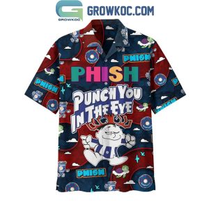 Phish Punch You In The Eye Hawaiian Shirts