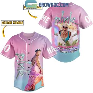 Pink Never Gonna Not Dance Again Personalized Baseball Jersey