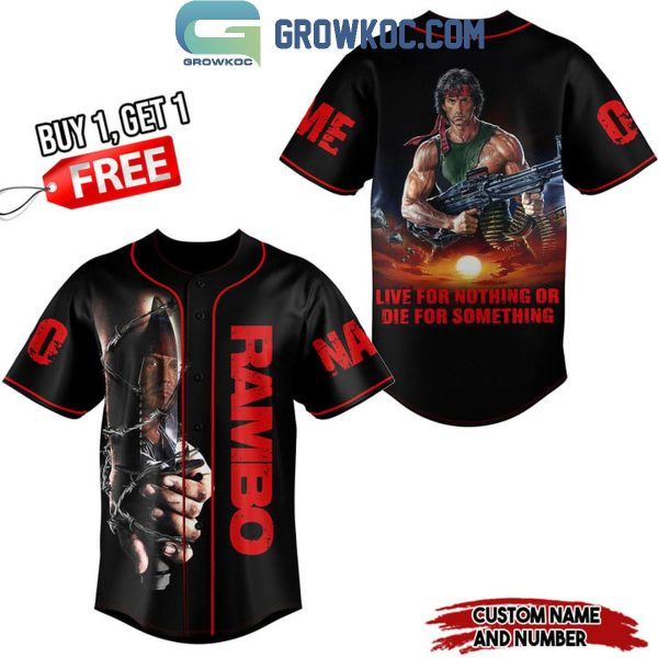 Rambo Live For Nothing Die For Something Personalized Baseball Jersey