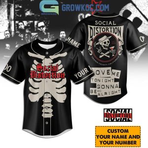 Social Distortion Love Me Tonight Gonna Be Alright Personalized Baseball Jersey