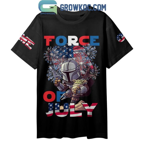 Star Wars Force Of July Independence Day America Personalized Hoodie Shirts