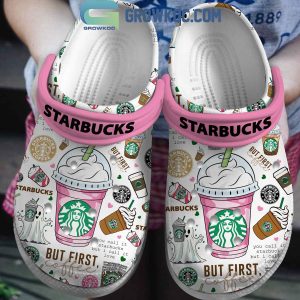 Starbucks But First Coffee Fan Crocs Clogs