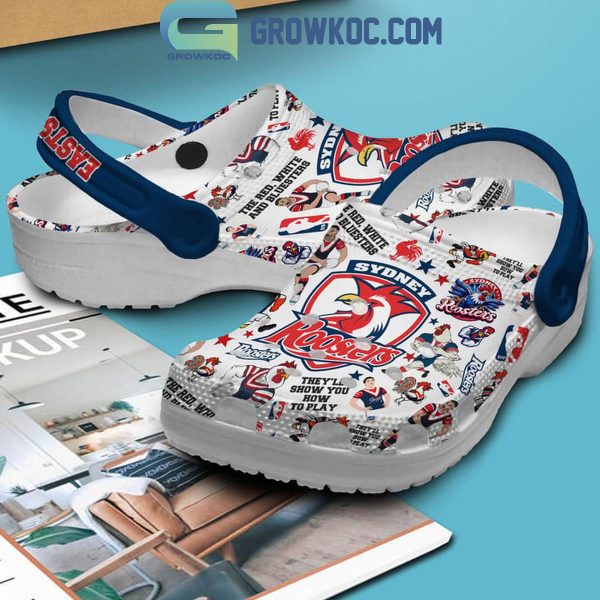 Sydney Roosters Easrs To Win The Red White And Bluesters Fan Crocs Clogs