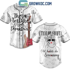 Taylor Swift TTDP Old Habits Die Screaming Personalized Baseball Jersey