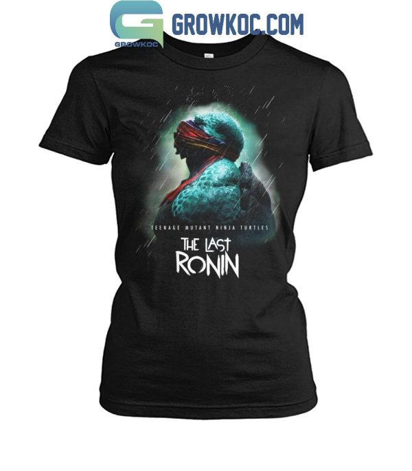 Teenage Mutant Ninja Turtles The Last Ronin Movies T-Shirt