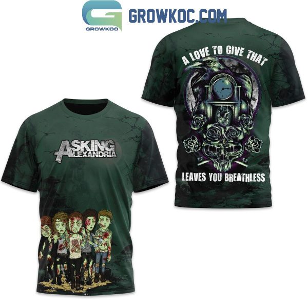 Asking Alexandria A Love To Give That Leaves You Breathless Hoodie Shirts