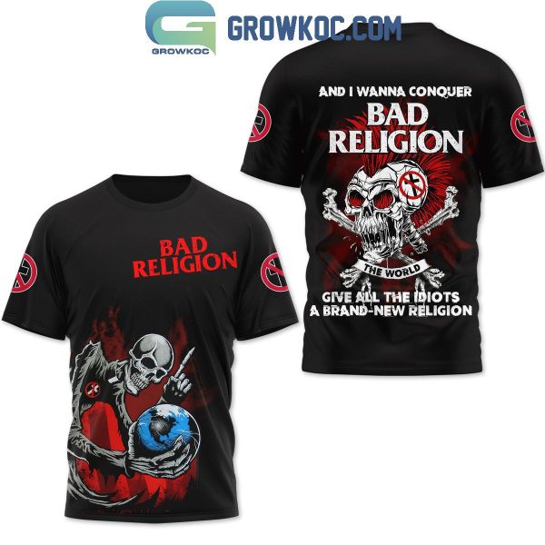 Bad Religion I Wanna Give All The Idiots A Brand New Religion Fan Hoodie T-Shirt
