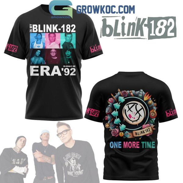 Blink 182 In My Era Since 1992 One More Time Hoodie Shirts