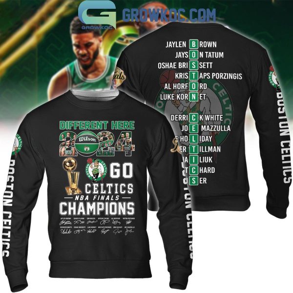 Boston Celtics Different Here 2024 NBA Finals Champions Hoodie T Shirt