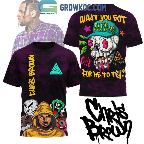 Chris Brown What You Got For Me To Try Hoodie Shirts