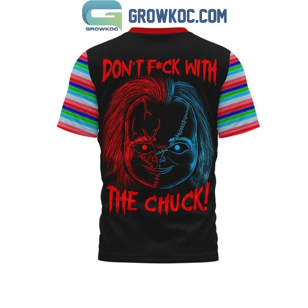 Chucky Don?t Fck With The Chuck Child’s Play Hoodie Shirts
