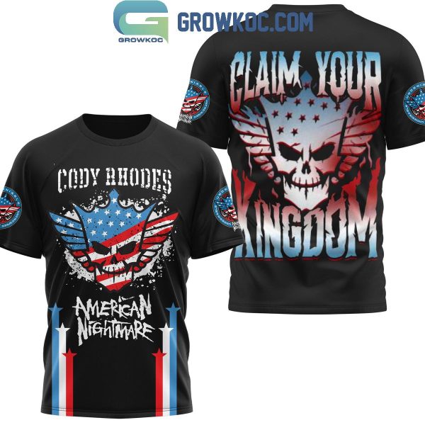 Cody Rhodes The American Nightmare Claim Your Kingdom Hoodie Shirts