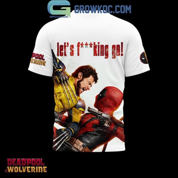 Deadpool Wolverine Let’s Fukkking Go It’s Time Hoodie Shirts