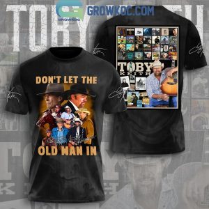 Don’t Let The Old Man In Toby Keith 1961-2024 Hoodie Shirts